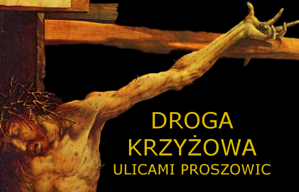 Droga Krzyżowa ulicami Proszowic - 7.04.2017