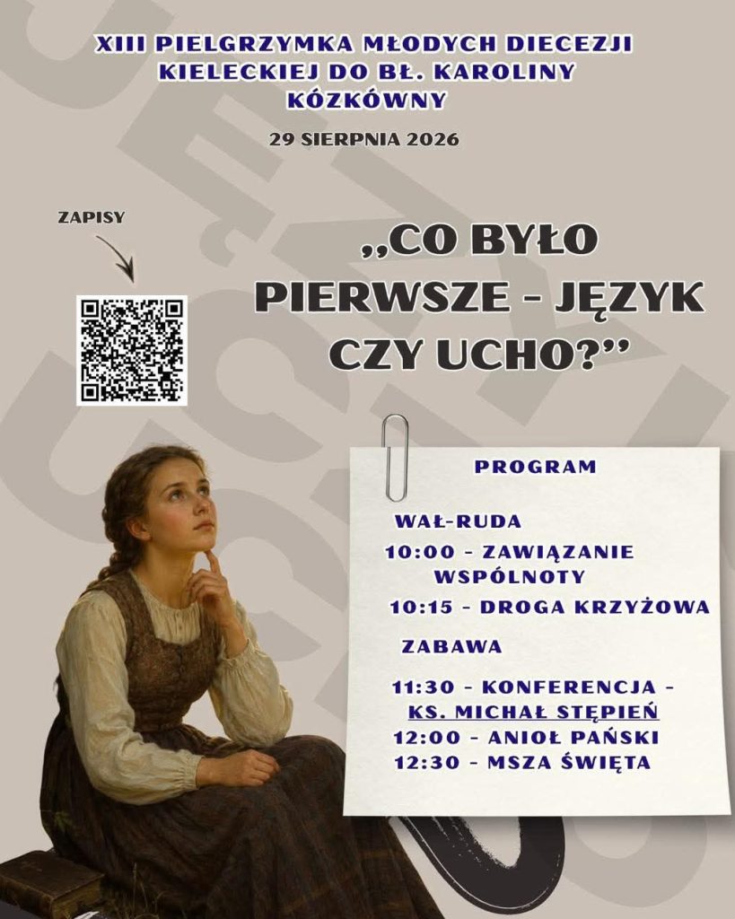 Pielgrzymka Młodych Diecezji Kieleckiej do bł. Karoliny Kózkówny do Zabawy - 29 sierpnia 2026 r. (sobota)